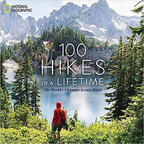 100 Hikes of a Lifetime Book